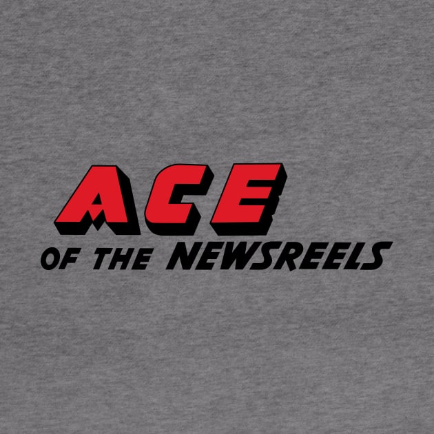 Ace of the Newsreels by CoverTales